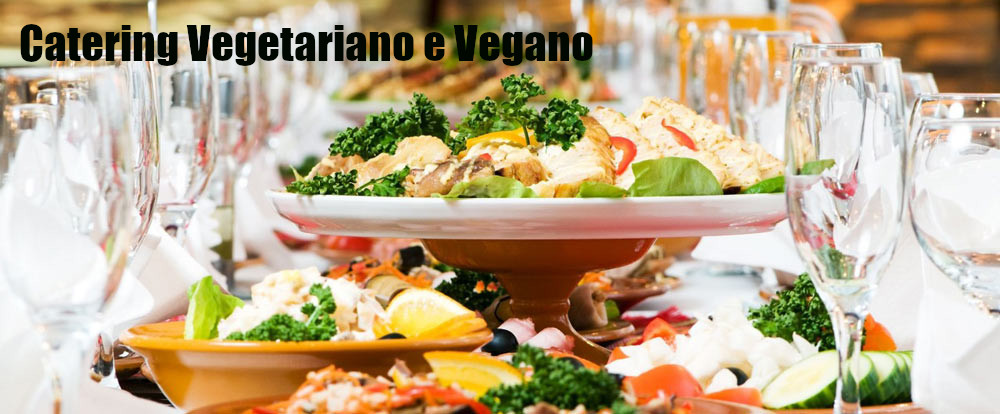 Catering Vegano vegetariano Roma